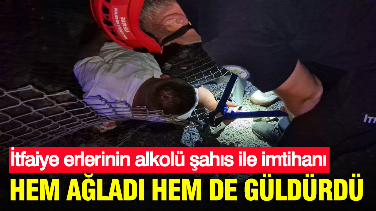 İtfaiye erlerinin alkolü şahıs ile imtihanı: Hem ağladı hem de güldürdü
