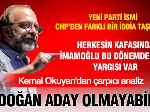 Tkp genel sekreteri kemal okuyandan cok konusulacak aciklama erdogan bu donem aday olmayabilir JwItFwPC